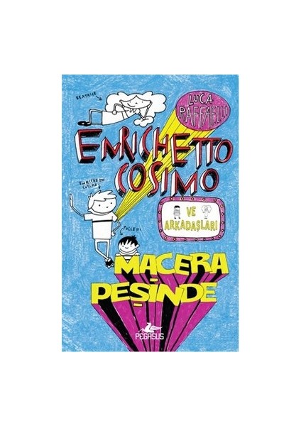 Enrichetto Cosimo ve Arkadaşları Macera Peşinde