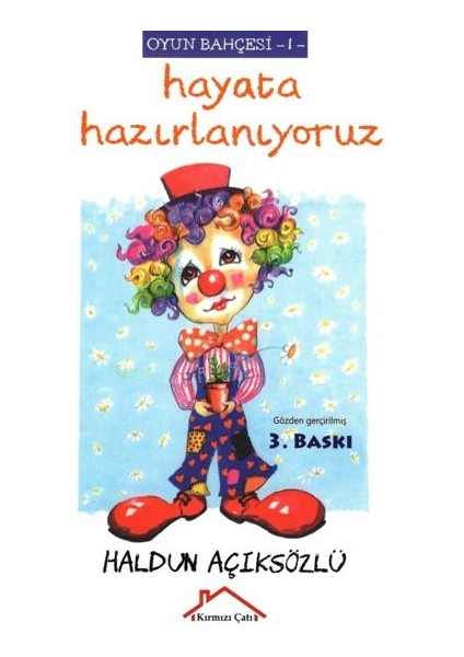 Oyun Bahçesi 1 - Hayata Hazırlanıyoruz