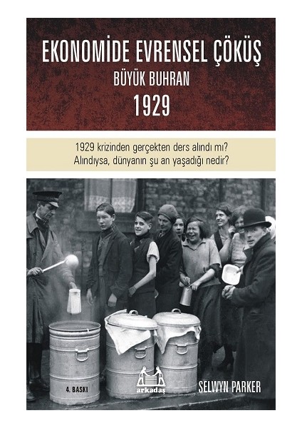 Ekonomide Evrensel Çöküş - Büyük Buhran 1929