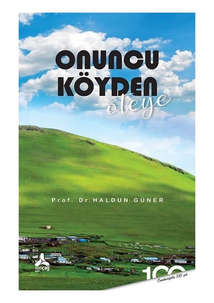 Onuncu Köyden Öteye