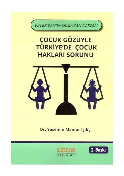 Çocuk Gözüyle Türkiye'de Çocuk Hakları Sorunu