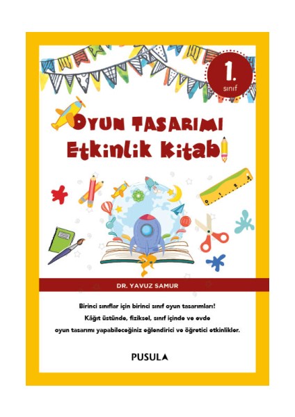 Oyun Tasarımı Etkinlik Kitabı 1. Sınıf