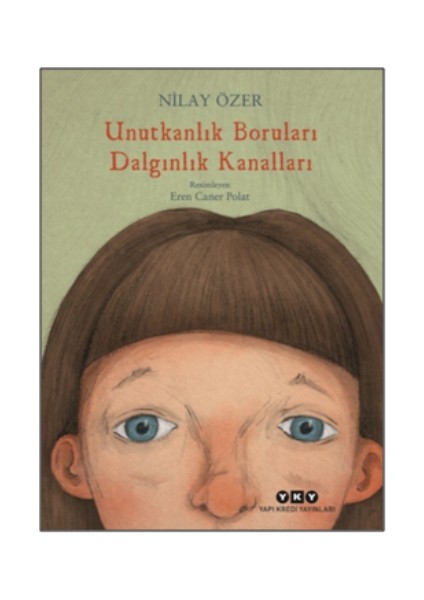 Unutkanlık Boruları Dalgınlık Kanalları