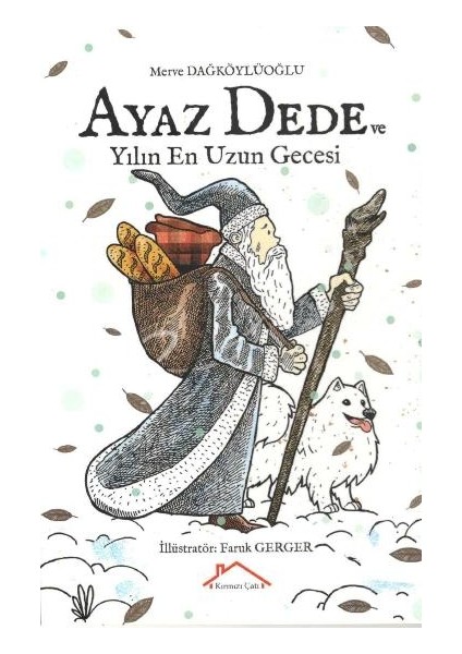 Ayaz Dede ve Yılın En Uzun Gecesi