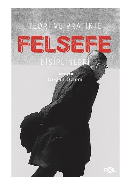 Teori ve Pratikte Felsefe Disiplinleri