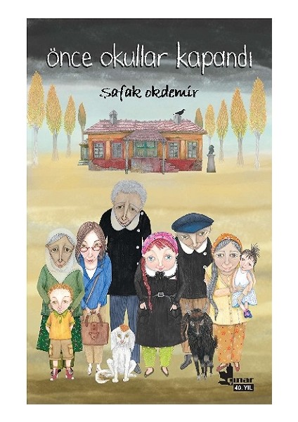 Önce Okullar Kapandı