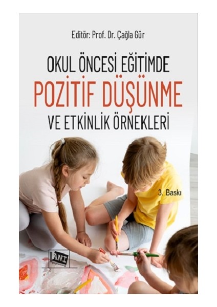 Okul Öncesi Eğitimde Pozitif Düşünme ve Etkinlik Örnekleri