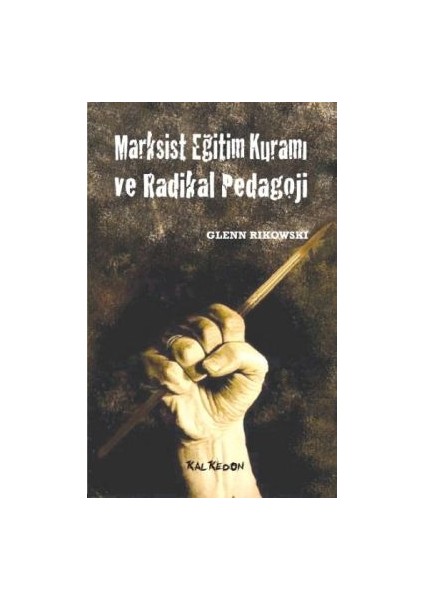 Marksist Eğitim Kuramı ve Radikal Pedagoji