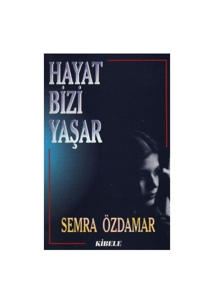 Hayat Bizi Yaşar