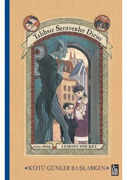 Talihsiz Serüvenler Dizisi 1 - Kötü Günler Başlarken