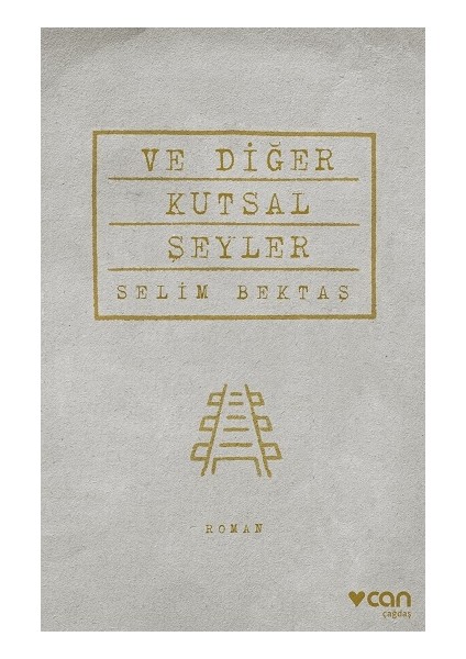 ve Diğer Kutsal Şeyler