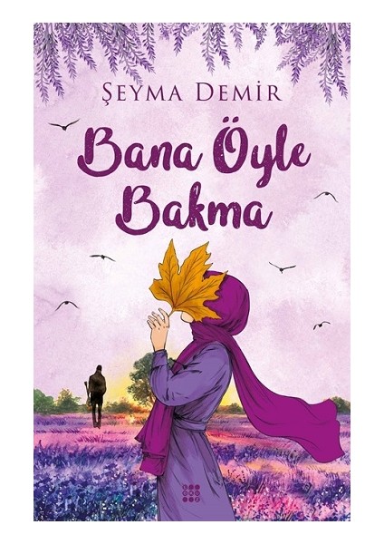 Bana Öyle Bakma