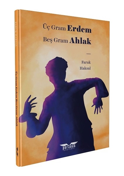Üç Gram Erdem Beş Gram Ahlak