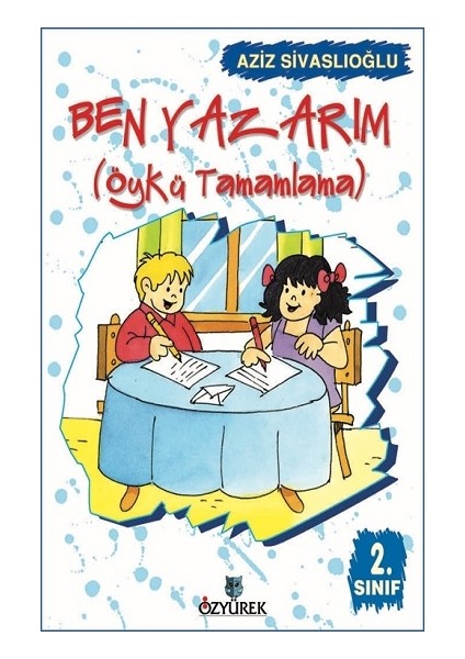 Ben Yazarım 2. Sınıf Öykü Tamamlama