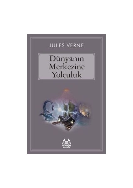 Dünyanın Merkezine Yolculuk