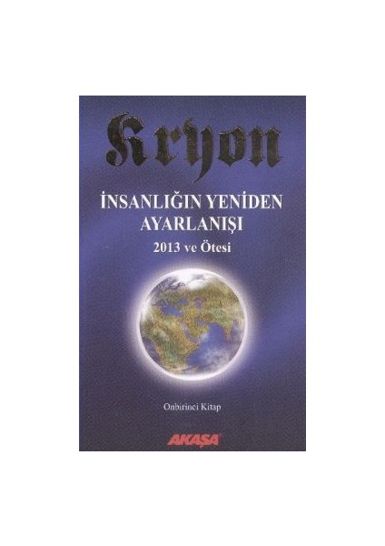 Kryon 11 - Insanlığın Yeniden Ayarlanışı