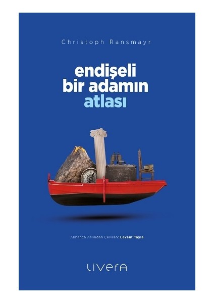 Endişeli Bir Adamın Atlası
