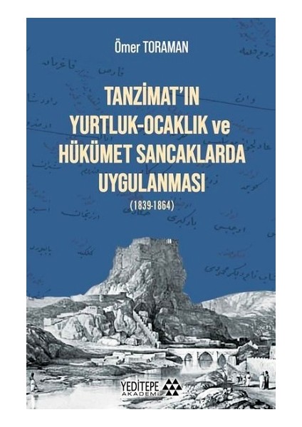 Tanzimat'ın Yurtluk Ocaklık ve Hükümet Sancaklarda Uygulanması