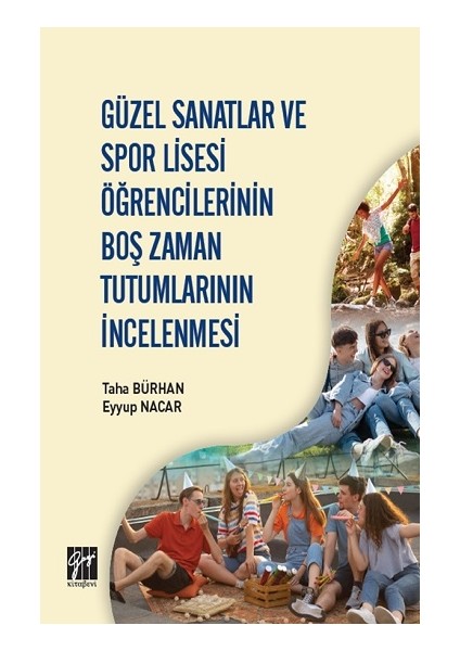 Güzel Sanatlar ve Spor Lisesi Öğrencilerinin Boş Zaman Tutumlarının Incelenmesi