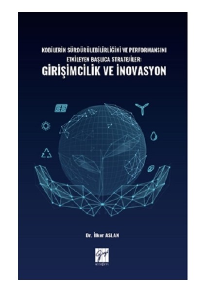 Kobilerin Sürdürülebilirliğini ve Performansını Etkileyen Başlıca Stratejiler: Girişimcilik ve Inovasyon