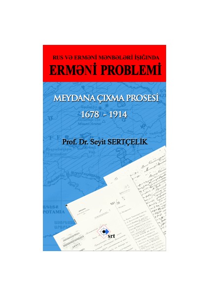 Rus ve Ermeni Kaynakları Işığında Ermeni Sorunu Ortaya Çıkış Süreci 1678 - 1914 - Azerice