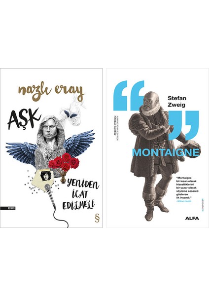 Aşk Yeniden Icat Edilmeli + Montaigne