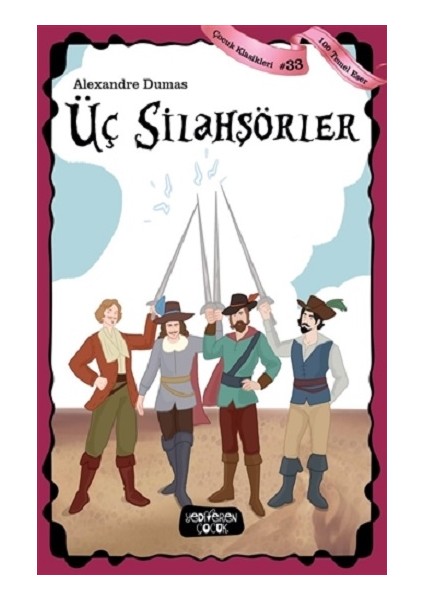 Üç Silahşörler - Çocuk Klasikleri 33
