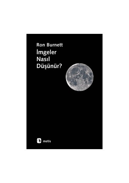 Imgeler Nasıl Düşünür?