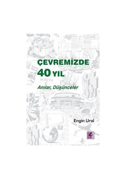 Çevremizde 40 Yıl