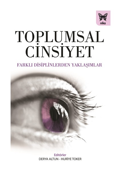 Toplumsal Cinsiyet & Farklı Disiplinlerden Yaklaşımlar