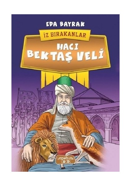 Hacı Bektaş Veli-Iz Bırakanlar