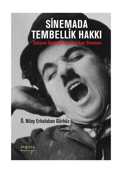 Sinemada Tembellik Hakkı