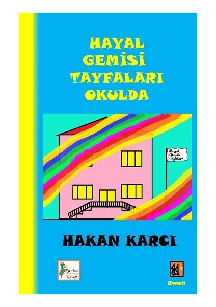 Hayal Gemisi Tayfaları Okulda