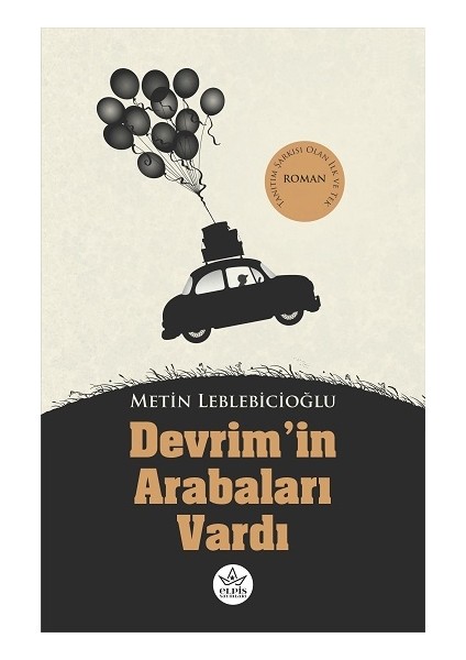 Devrim'in Arabaları Vardı