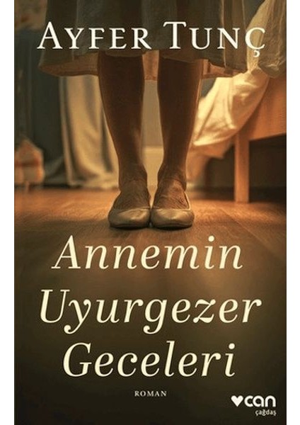 Annemin Uyurgezer Geceleri