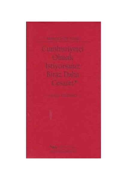 Cumhuriyetçi Olmak Istiyorsanız Biraz Daha Cesaret