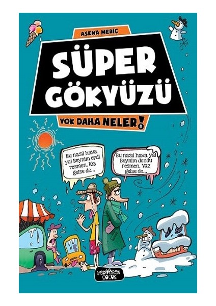 Süper Gökyüzü - Yok Daha Neler 8