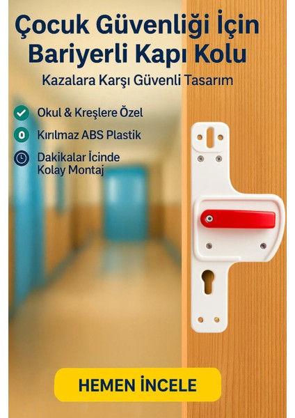 Bariyerli Kapı Kolu |çocuk Güvenlikli | Okul, Kreş ve Eğitim Alanlarına Uygun 10 Adet fiyatları
