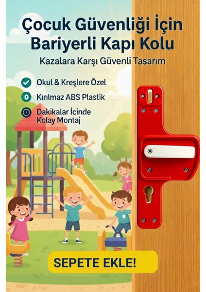 Bariyerli Kapı Kolu |çocuk Güvenlikli | Okul, Kreş ve Eğitim Alanlarına Uygun 10 Adet modelleri