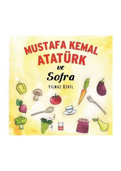 Mustafa Kemal Atatürk ve Sofra