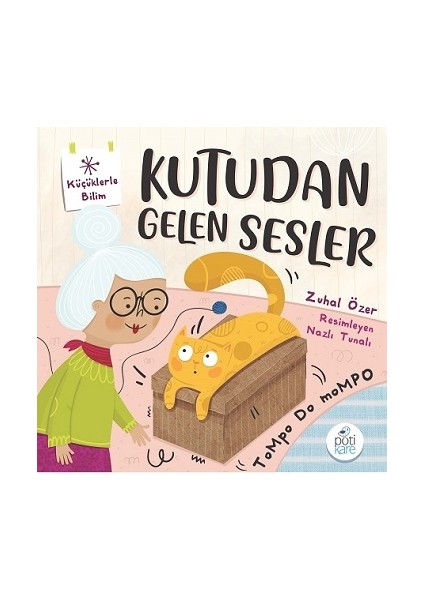 Kutudan Gelen Sesler - Küçüklerle Bilim