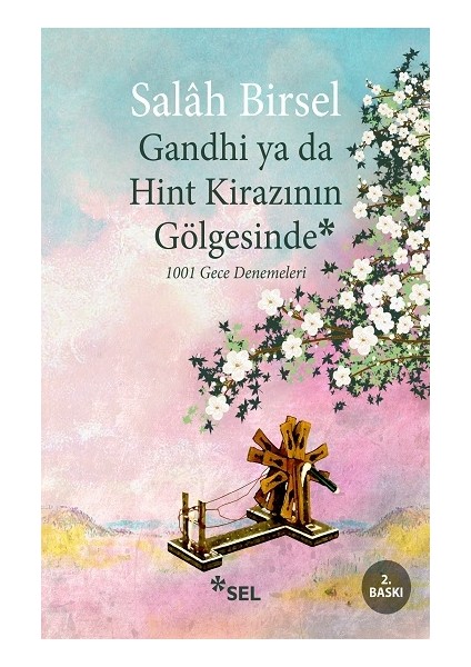 Gandhi Ya Da Hint Kirazının Gölgesinde