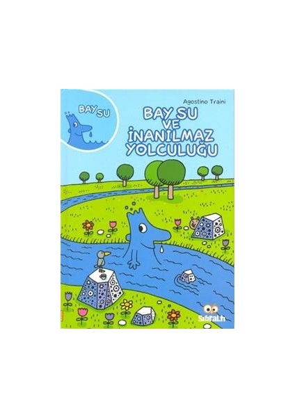 Bay Su ve Inanılmaz Yolculuğu