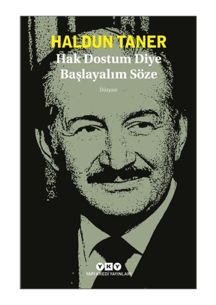 Hak Dostum Diye Başlayalım Söze