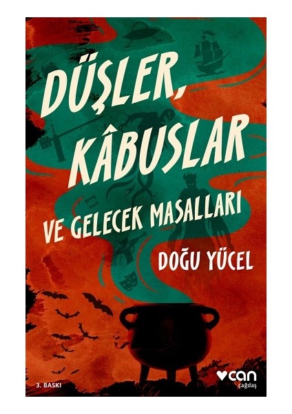 Düşler, Kabuslar ve Gelecek Masallar
