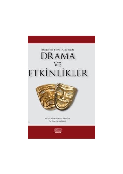 Ilk Öğretim Birinci Kademede Drama ve Etkinlikler