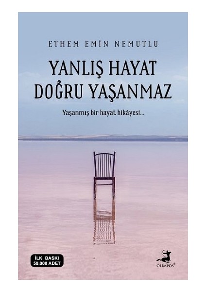 Yanlış Hayat Doğru Yaşanmaz Anonim Yazar Ciltsiz Normal Boy 160 Sayfa