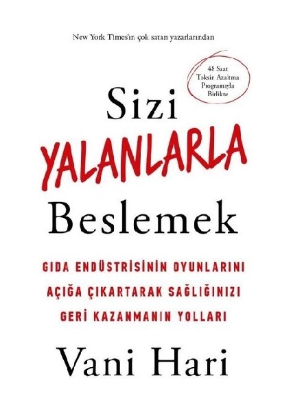 Sizi Yalanlarla Beslemek
