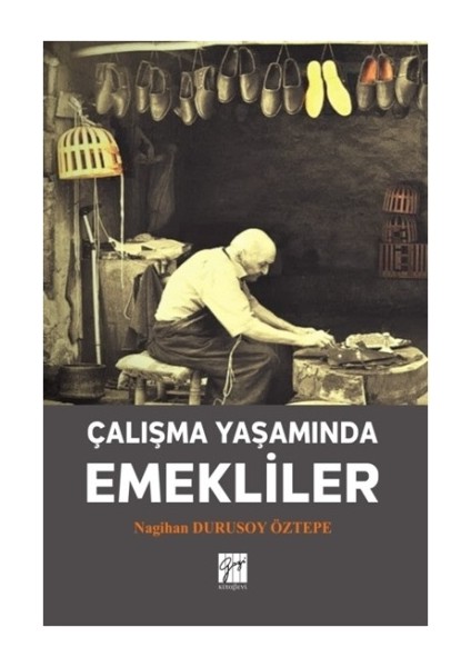 Çalışma Yaşamında Emekliler