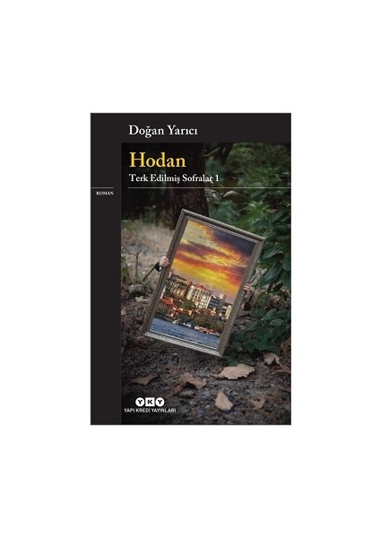 Hodan – Terk Edilmiş Sofralar 1